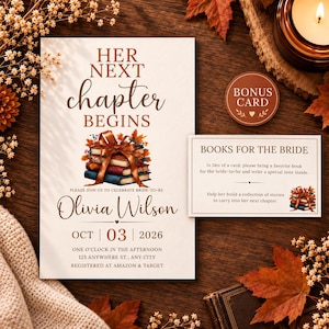 May include: A bridal shower invitation set featuring a stack of books tied with a ribbon, with text reading HER NEXT CHAPTER BEGINS, Olivia Wilson, OCT 03 2026, and a smaller card titled BOOKS FOR THE BRIDE with instructions for guests to bring a book.