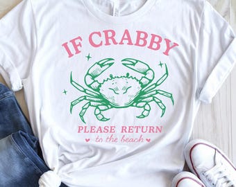 Funny Crabby Beach Shirt: Comfort Colors Graphic Tee