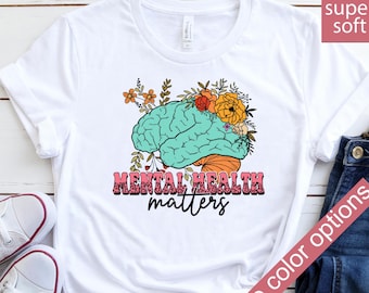 Comfort Colors Mental Health Matters Shirt: Positive Vibes Tee