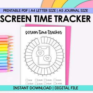 May include: A white screen time tracker with a phone graphic and heart icons. The tracker is surrounded by a circular design with numbered sections. The text "SCREEN TIME TRACKER" is at the top, with "INSTANT DOWNLOAD | DIGITAL FILE" at the bottom. Colored pencils are on the left.