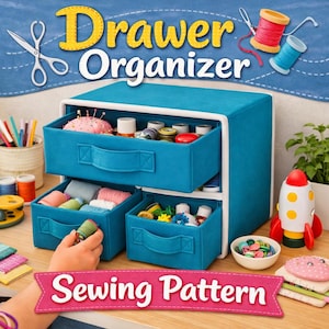 May include: A teal fabric drawer organizer with three pull-out drawers containing various sewing supplies. The unit features a white frame and matching fabric handles. The text "Drawer Organizer" and "Sewing Pattern" appear in the image.