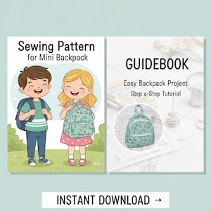Può includere: Due copertine di libri con testo e illustrazioni. La copertina di sinistra recita "Sewing Pattern for Mini Backpack" con bambini dei cartoni animati. La copertina di destra dice "GUIDEBOOK" e "Easy Backpack Project". Il fondo recita "INSTANT DOWNLOAD".
