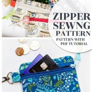 May include: Various zippered pouches in different patterns and colors, including floral, teacup, and green velvet with gold stars. One pouch is open, revealing credit cards. Text reads "ZIPPER SEWING PATTERN" and "PATTERN WITH PDF TUTORIAL".