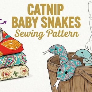 Puede incluir: Un patrón de costura para serpientes de hierba gatera con el texto CATNIP BABY SNAKES Sewing Pattern WITH TUTORIAL. La imagen muestra una pila de tres telas, una cinta métrica, una cesta de madera con dos juguetes de serpiente y una ilustración de gato.