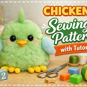 May include: A plush green chicken sewing pattern with a tutorial. The chicken has blue wings, yellow feet, and a yellow beak. The image includes sewing supplies, wooden blocks, and a rubber duck.
