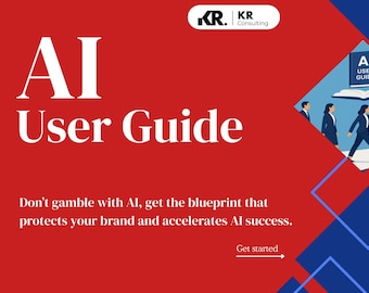 May include: A red background with white text reading "AI User Guide." The image includes the text "Don't gamble with AI, get the blueprint that protects your brand and accelerates AI success." A graphic shows people walking towards an open book labelled "AI User Guide."