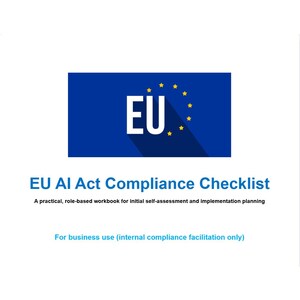 Op de afbeelding: Witte achtergrond met de tekst "EU AI Act Compliance Checklist" in het blauw. Het EU-logo staat bovenaan en de tekst eronder beschrijft het doel van het werkboek voor zakelijk gebruik.
