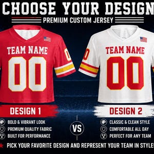 May include: Two custom football jerseys, one red and one white, with the text "TEAM NAME" and the number "00". The jerseys have yellow and white accents. The image includes the text "CHOOSE YOUR DESIGN" and "PREMIUM CUSTOM JERSEY".