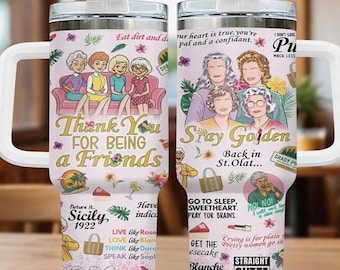 Vaso térmico Golden Girls Gracias por ser mi amiga Mantente dorada Taza Retro Serie de TV Regalo Divertido Frase para Mejores Amigas Taza Aislada de 40 oz