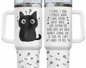Vaso divertido con diseño de gato, taza "Vine, vi, olvidé", taza con humor de gato negro, regalo divertido para personas con TDAH, taza de viaje con diseño de gato adorable.