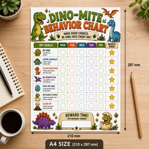 May include: A white paper behaviour chart titled DINO-MITE BEHAVIOUR CHART with dinosaur illustrations, goal tracking rows, and a reward section. The chart measures 210 mm by 297 mm, featuring colourful text, a weekly grid, and star icons.