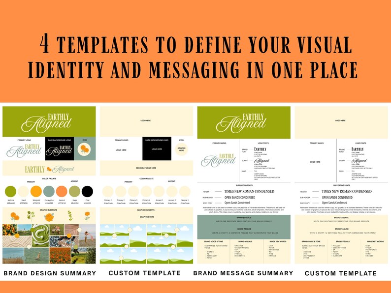 May include: An orange background with the text "4 TEMPLATES TO DEFINE YOUR VISUAL IDENTITY AND MESSAGING IN ONE PLACE." Below are four templates with the "Earthly Aligned" logo and design elements.