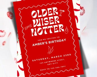 Older, Wiser, Hotter Birthday Invitation