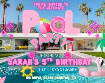May include: A vibrant pool party invitation with pink text and graphics. The invitation includes the text "POOL PARTY" and "Sarah's 5th Birthday". Decorative elements include flamingos, a beach ball, and palm trees.