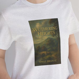 Wuthering Heights T-Shirt (Gray): Emily Brontë, Book Cover Art and Quote