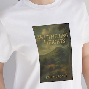 Wuthering Heights T Shirt (White): Emily Brontë, Book Cover Art and Quote