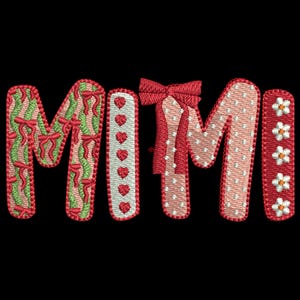May include: Embroidered word "MIMI" in red, pink, and green. The letter "M" on the left has a green and pink pattern with red bows. The "I" has a white stripe with red hearts. The second "M" has a red bow and a pink polka dot pattern. The last "I" has white flowers.