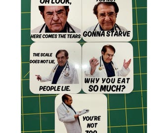 May include: A collection of five white square stickers featuring images of a doctor with various phrases. The phrases include "OH LOOK, HERE COMES THE TEARS", "YOU NOT GONNA STARVE", "THE SCALE DOES NOT LIE, PEOPLE LIE.", "WHY YOU EAT SO MUCH?", and "YOU'RE NOT 700 POUNDS OF WATER".