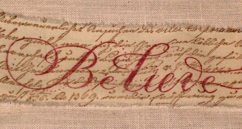 Muslin Christmas BELIEVE with French Script Background Vintage Inspired Hand Stamped Muslin Ribbon ECS