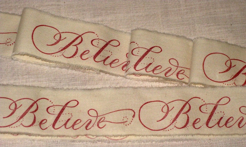 Muslin Christmas BELIEVE with French Script Background Vintage Inspired Hand Stamped Muslin Ribbon ECS image 4