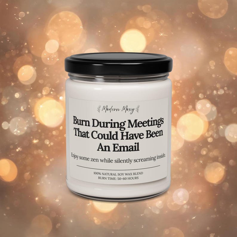 Funny Office Candle: Meetings That Could Have Been an Email - Soy Wax, 9 oz image 16
