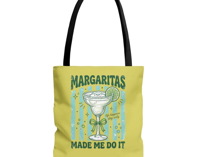 Margaritas Made Me Do It Tote Bag | Margarita Glass Illustration