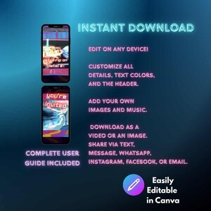 May include: Two smartphones displaying digital invitation templates with neon-style text on a dark blue background. The text reads INSTANT DOWNLOAD, EDIT ON ANY DEVICE, CUSTOMIZE ALL DETAILS, TEXT COLORS, AND THE HEADER, ADD YOUR OWN IMAGES AND MUSIC.