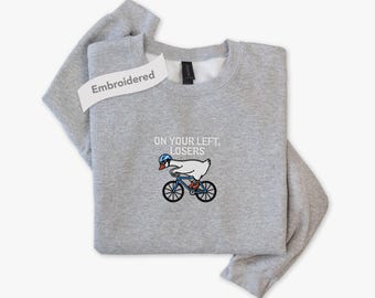 Embroidered Cycling Sweatshirt, Funny Biking Bike Rider On Your Left Losers Shirt