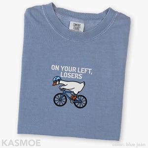 Embroidered Cycling Shirt, Comfort Colors® Funny Biking Bike Rider On Your Left Losers T-Shirt Blue Jean