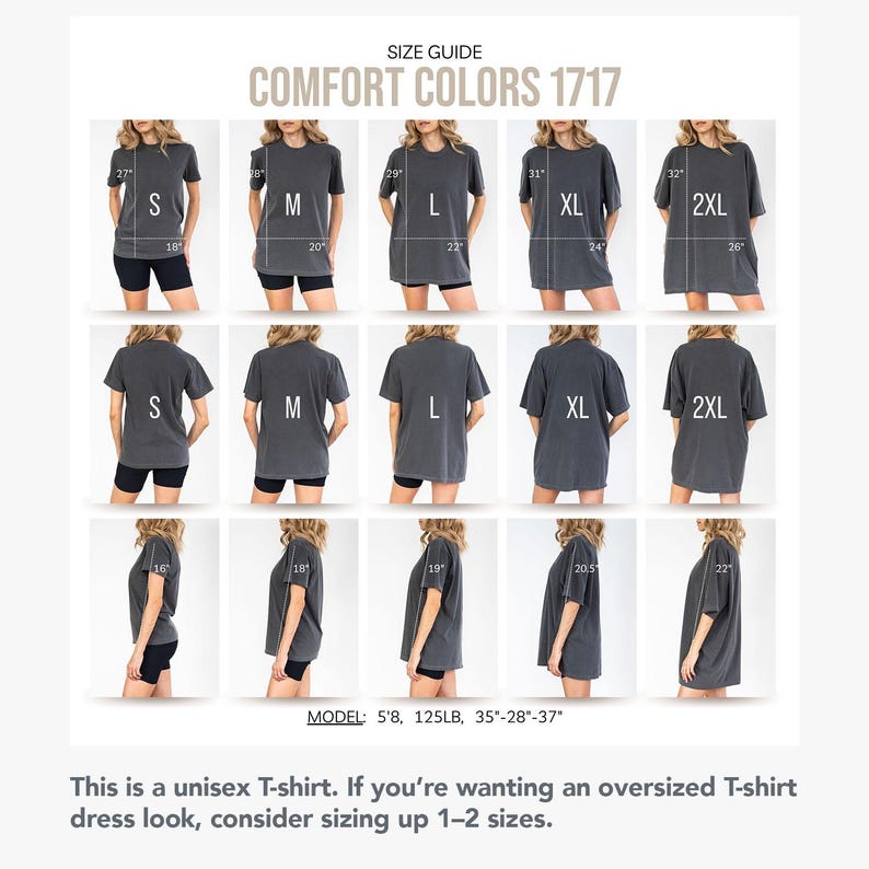 Może przedstawiać: Tabela rozmiar&oacute;w koszulek Comfort Colors 1717, przedstawiająca widoki z przodu, z tyłu i z boku dla rozmiar&oacute;w od S do 2XL. Tabela zawiera wymiary w calach dla długości i szerokości oraz specyfikacje modela 5'8, 125lb, 35-28-37.