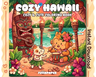 Cozy Hawaii PDF Coloring Book: 30 Digital Printable Pages, Instant Download For Kids & Adults