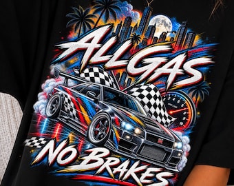 All Gas No Brakes Racing Tee, Y2K Streetwear Car Shirt, Retro Motorsport Graphic T-Shirt
