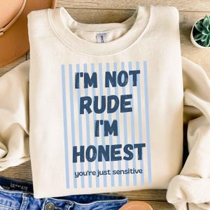 Declaración honesta PNG, diseño de humor grosero, camiseta con cita divertida (descarga digital)