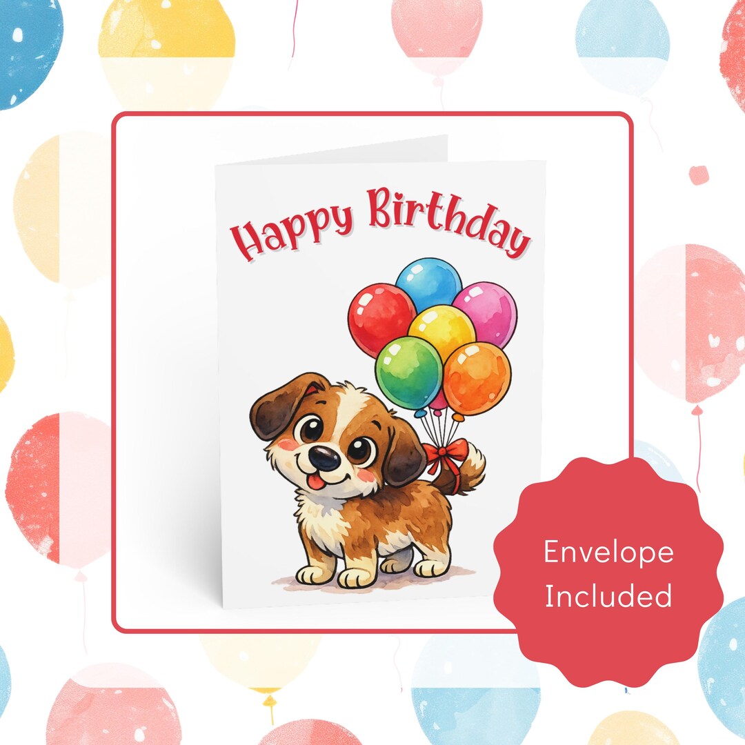 Dog With Balloons Birthday Card • Fun Animal Birthday Card • Puppy ...