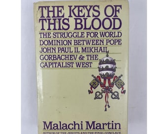 Malachi Martin The Keys of This Blood 1990 1st Ed Hardcover Vatican Geopolitics