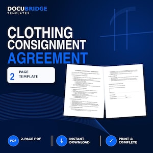 May include: A digital template for a two-page clothing consignment agreement document. The dark blue background features the text DOCUBRIDGE TEMPLATES, CLOTHING CONSIGNMENT AGREEMENT, and 2 PAGE TEMPLATE. Includes PDF, instant download, and print icons.