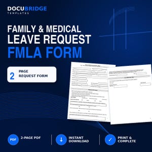 May include: A digital template for a Family & Medical Leave Request FMLA form, featuring a 2-page PDF layout with blank fields for employee information, leave reasons, and office use, presented against a dark blue background with white text.