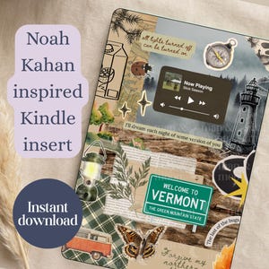 May include: A Kindle insert with a collage design. The design includes a compass, a lighthouse, a butterfly, and a Vermont welcome sign. Text includes "Noah Kahan inspired Kindle insert" and "Instant download."