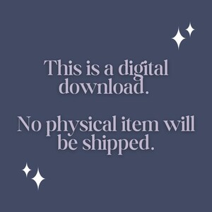 May include: A digital download announcement on a dark blue background with white starburst graphics. The text reads, "This is a digital download. No physical item will be shipped."