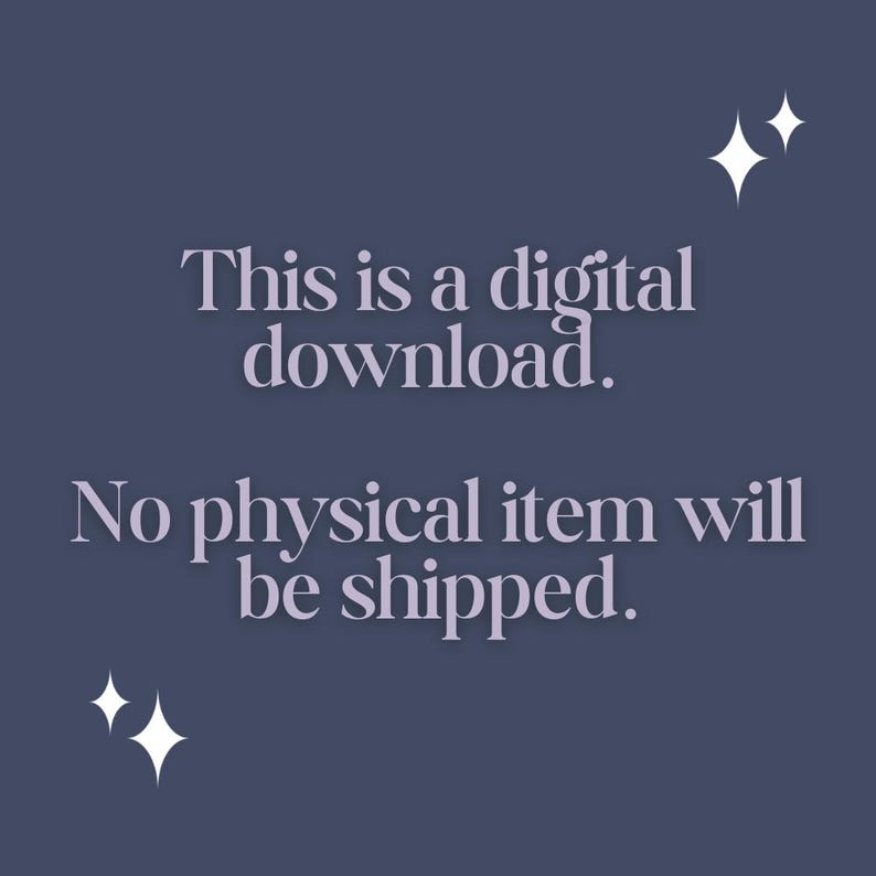 May include: A digital download announcement on a dark blue background. The text reads "This is a digital download. No physical item will be shipped." White starburst graphics are in the corners.
