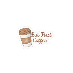Adesivi But First Coffee: adesivi lucidi per laptop, regalo per gli amanti del caffè