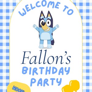 BLUEY Birthday Welcome Sign - Editable Canva Template - Bluey Theme - Instant Download