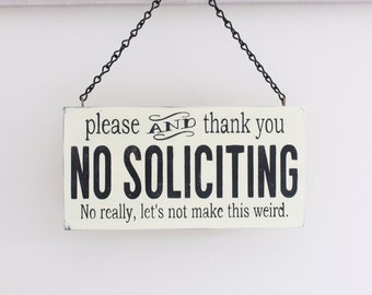 Funny Soliciting Sign No Soliciting Sign, Soliciting Sign, Custom Sign, Hanging Sign, Wood Sign, Vintage Sign