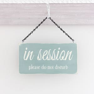 Business Sign, In Session Sign, Office Sign, Custom Spa Sign, Wall Art, Hanging Wood Sign, Office Sign image 1