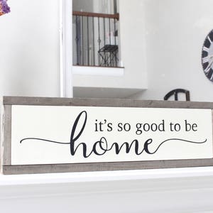It's So Good to be Home Framed Wood Sign, Farmhouse Style Wood Wall Art, Wood Sign