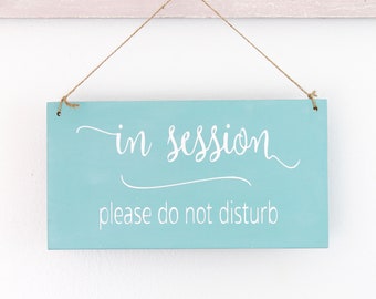 In Session Two Sided Business Sign, Welcome Sign, Office Sign, Store Sign, Salon, Open Custom Sign, Wall Art,  Hanging Wood Sign