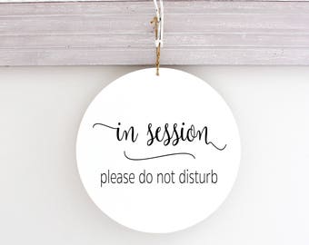 Round Modern In Session Sign, Do Not Disturb Sign, Welcome Business Sign, Wood Door Sign
