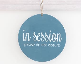 In Session Sign, Do Not Disturb Sign, Welcome Business Sign, Modern Double Sided Custom Sign, Spa Sign, Office Sign, Wood Sign