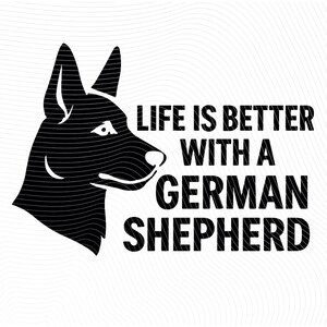 Life Is Better with a German Shepherd – Minimalist Dog Silhouette (Digital Download)
