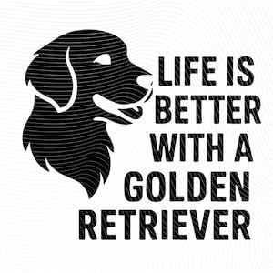 Life Is Better with a Golden Retriever – Minimalist Dog Silhouette (Digital Download)